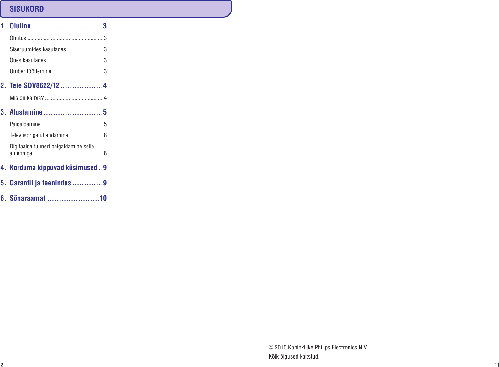 Page 2 of 6 - Philips SDV8622/12 376\377\000S\000D\000V\0008\0006\0002\0002\000_\0001\0002\000 \000e\000s\000t\000o\000n\000i\000a\000n\000.\000c\000d\000r User Manual Uživatelská Příručka Sdv8622 12 Dfu Est