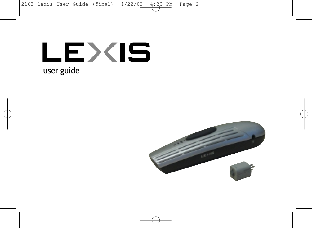 user guide2163 Lexis User Guide (final)  1/22/03  4:20 PM  Page 2