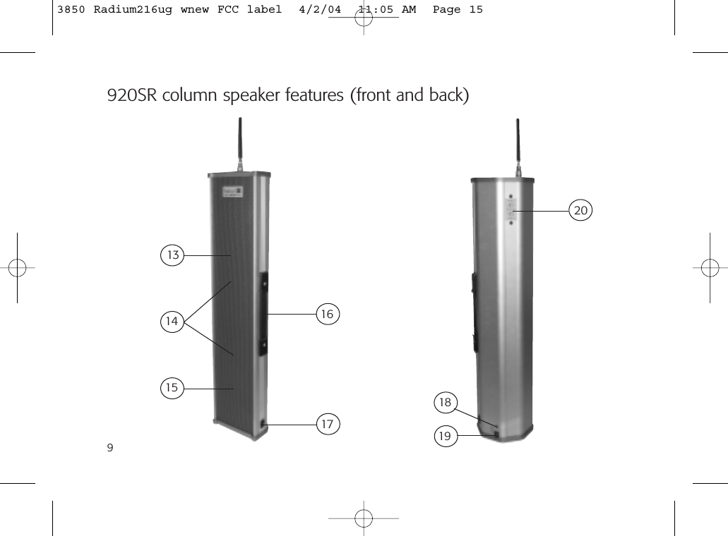 9920SR column speaker features (front and back)13141516172018193850 Radium216ug wnew FCC label  4/2/04  11:05 AM  Page 15