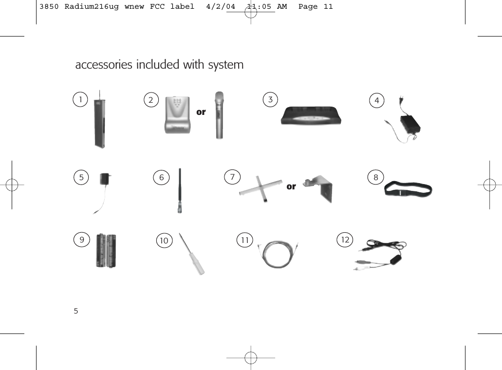 5accessories included with system2167483911 12510oror3850 Radium216ug wnew FCC label  4/2/04  11:05 AM  Page 11