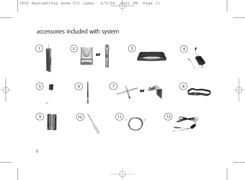 5accessories included with system2167483911 12510oror3850 Radium216ug wnew FCC label  4/5/04  4:51 PM  Page 11