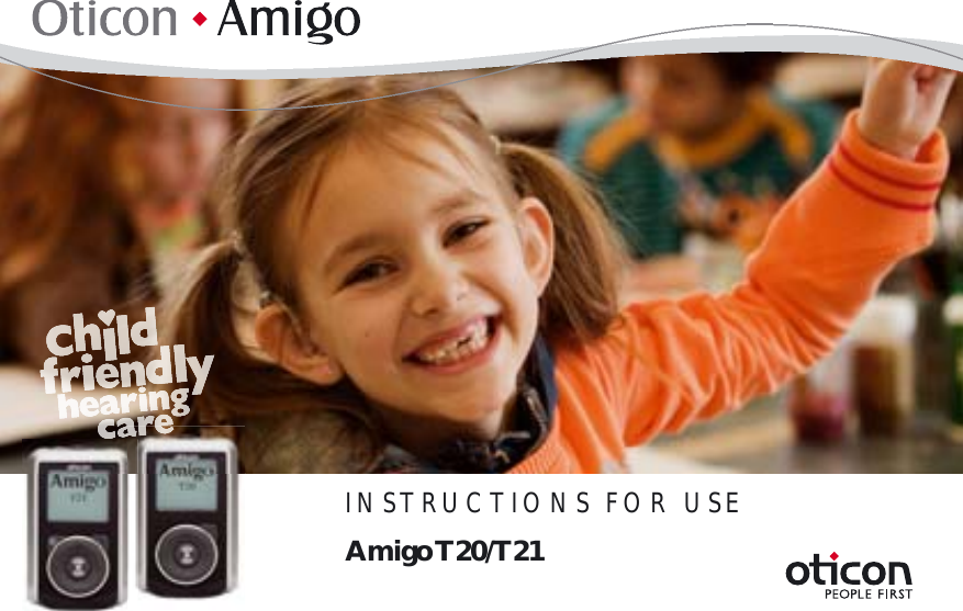 INSTRUCTIONS FOR USEAmigo T20/T21