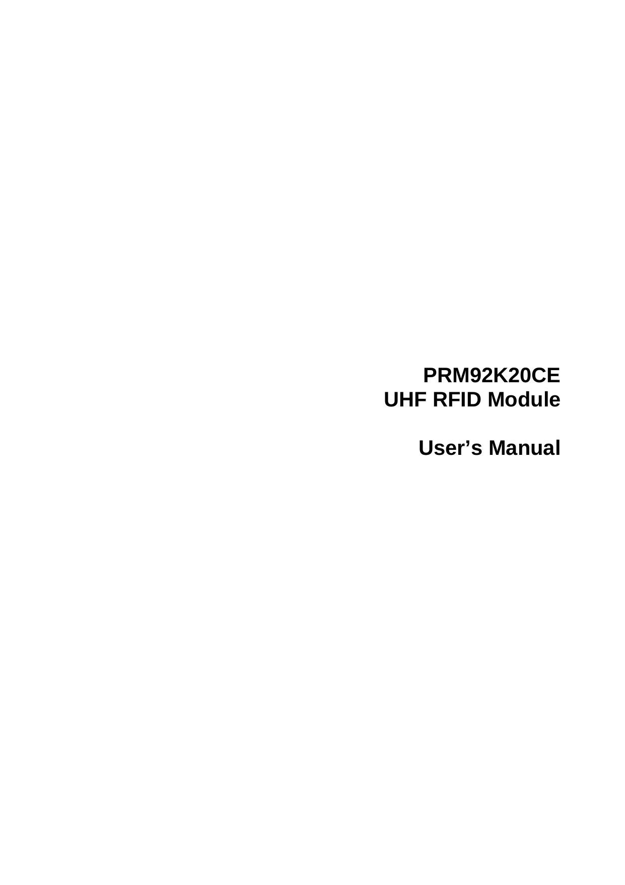            PRM92K20CEUHF RFID ModuleUser&rsquo;s Manual       
