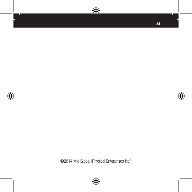 51&copy;2014 Mio Global (Physical Enterprises Inc.)
