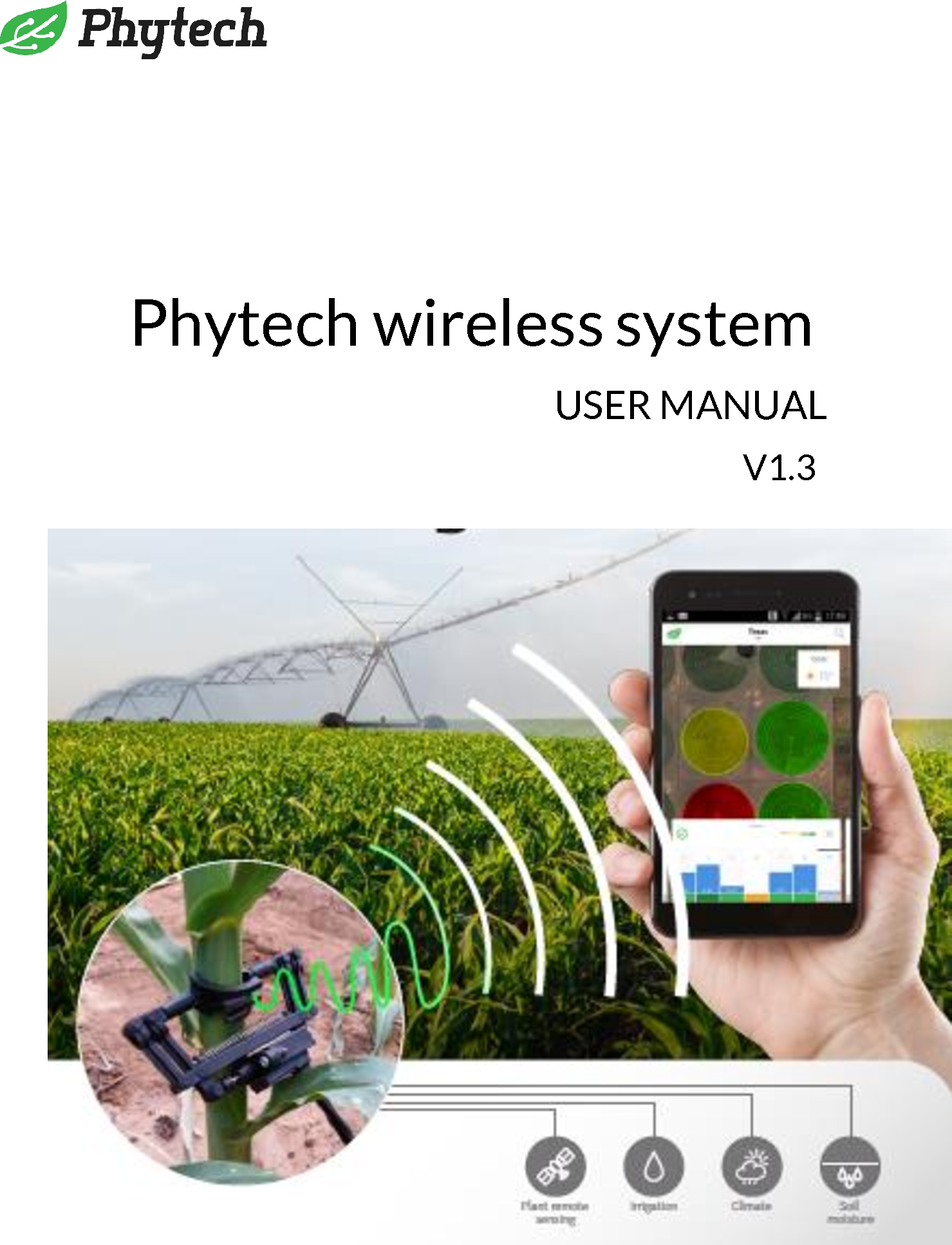   Phytech wireless system                                                         USER MANUAL                                                                                          V1.3                    