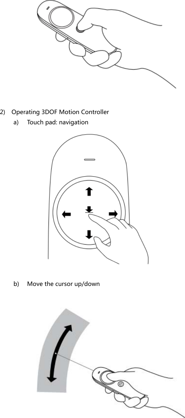  2) Operating 3DOF Motion Controller a) Touch pad: navigation  b) Move the cursor up/down  