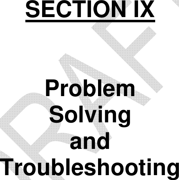         SECTION IX   Problem Solving and Troubleshooting 