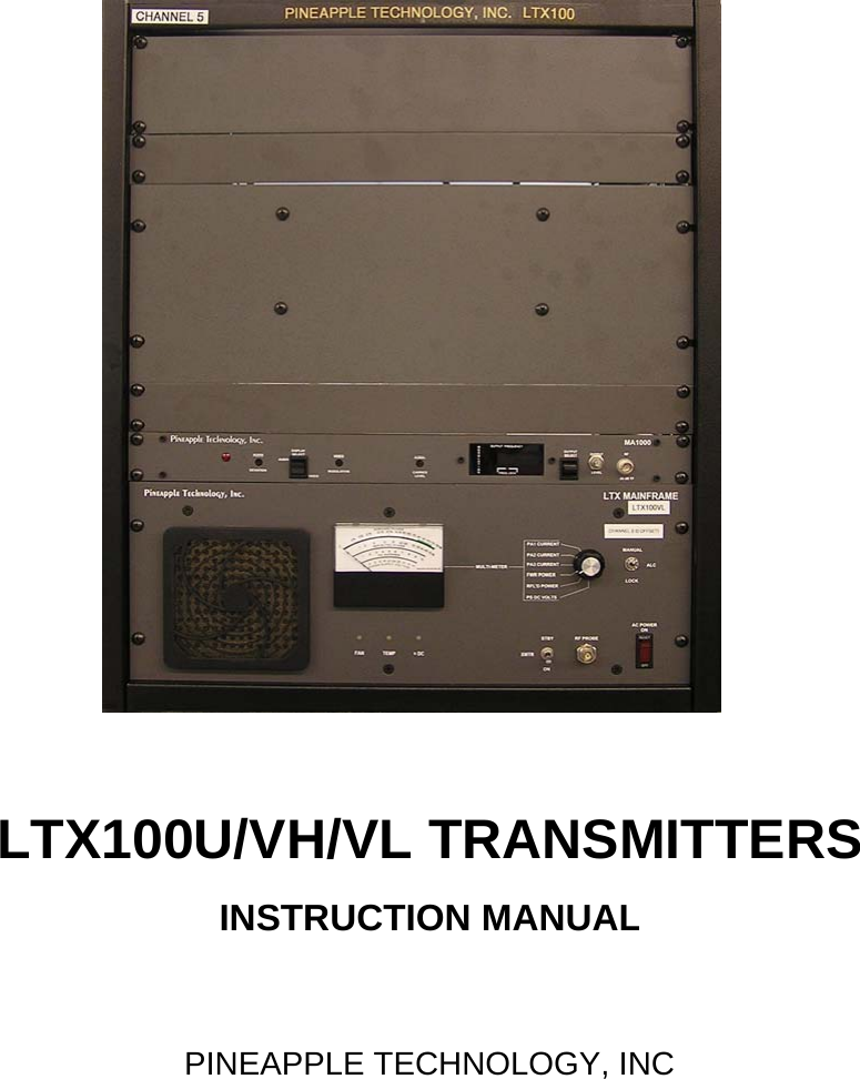 LTX100U/VH/VL TRANSMITTERSINSTRUCTION MANUALPINEAPPLE TECHNOLOGY, INC