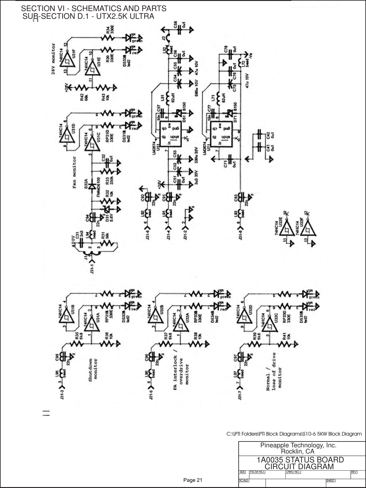 SIZE FSCM NO.SCALE SHEETDWG NO. REVPineapple Technology, Inc.Rocklin, CA1A0035 STATUS BOARDCIRCUIT DIAGRAMC:\\PTI Folders\PTI Block Diagrams\S10-6 5KW Block DiagramSECTION VI - SCHEMATICS AND PARTSSUB-SECTION D.1 - UTX2.5K ULTRA              Page 21