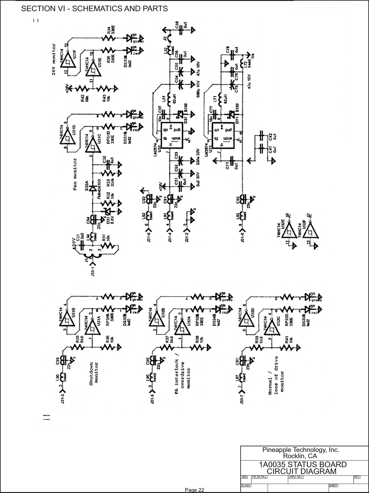 SIZE FSCM NO.SCALE SHEETDWG NO. REVPineapple Technology, Inc.Rocklin, CA1A0035 STATUS BOARDCIRCUIT DIAGRAMSECTION VI - SCHEMATICS AND PARTS              Page 22