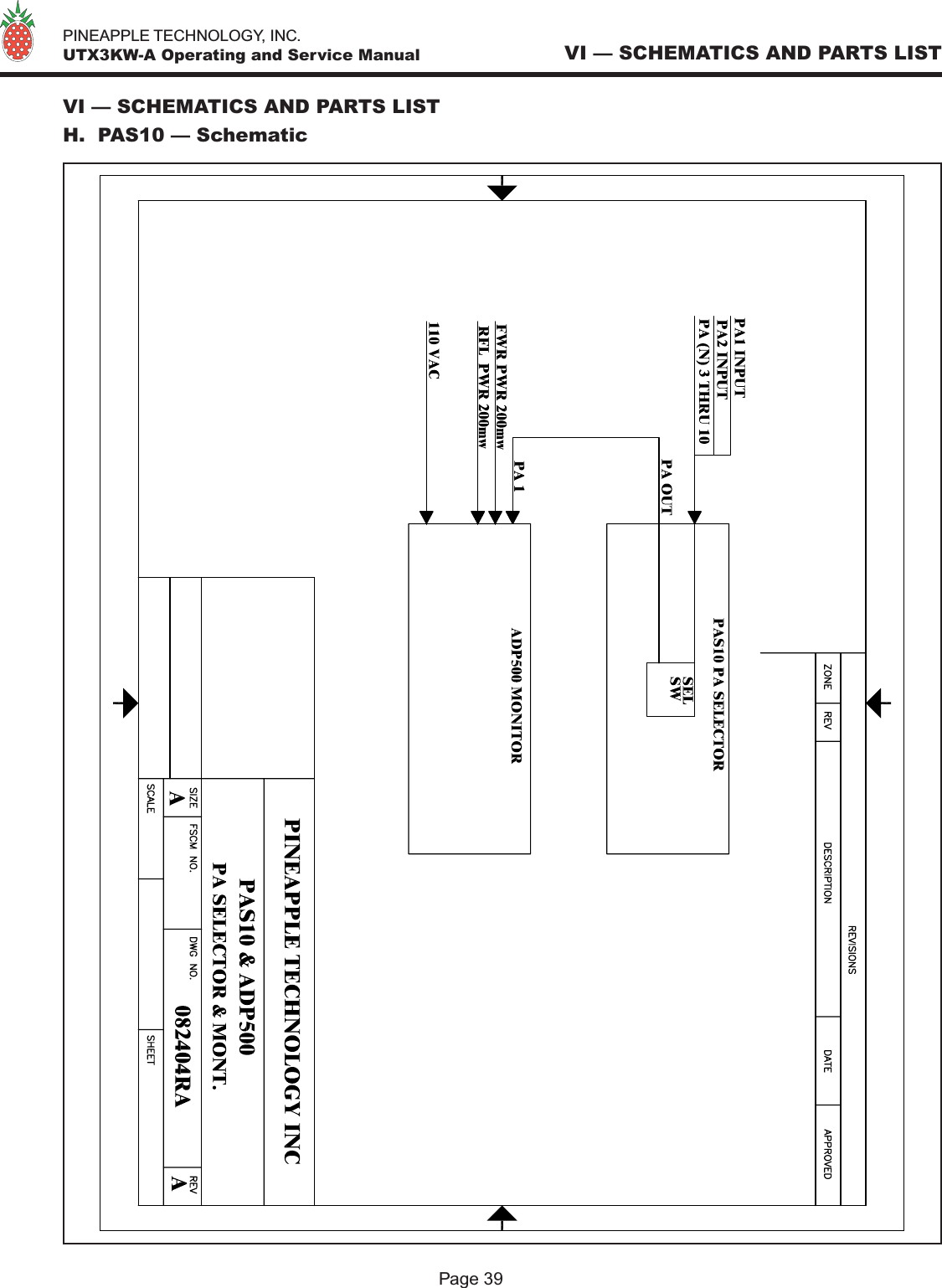   PINEAPPLE TECHNOLOGY, INC.  UTX3KW-A Operating and Service ManualVI — SCHEMATICS AND PARTS LISTH.  PAS10 — SchematicPage 39VI — SCHEMATICS AND PARTS LIST