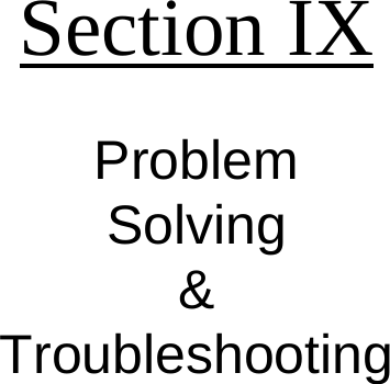 Section IXProblemSolving&amp;Troubleshooting