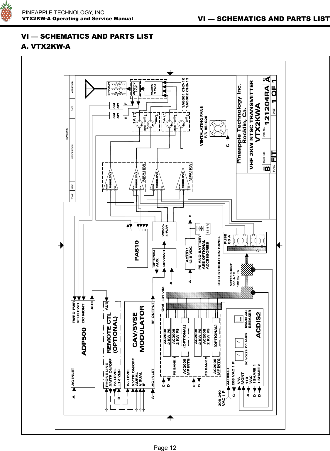   PINEAPPLE TECHNOLOGY, INC.  VTX2KW-A Operating and Service ManualPage 12VI — SCHEMATICS AND PARTS LISTVI — SCHEMATICS AND PARTS LISTA. VTX2KW-A