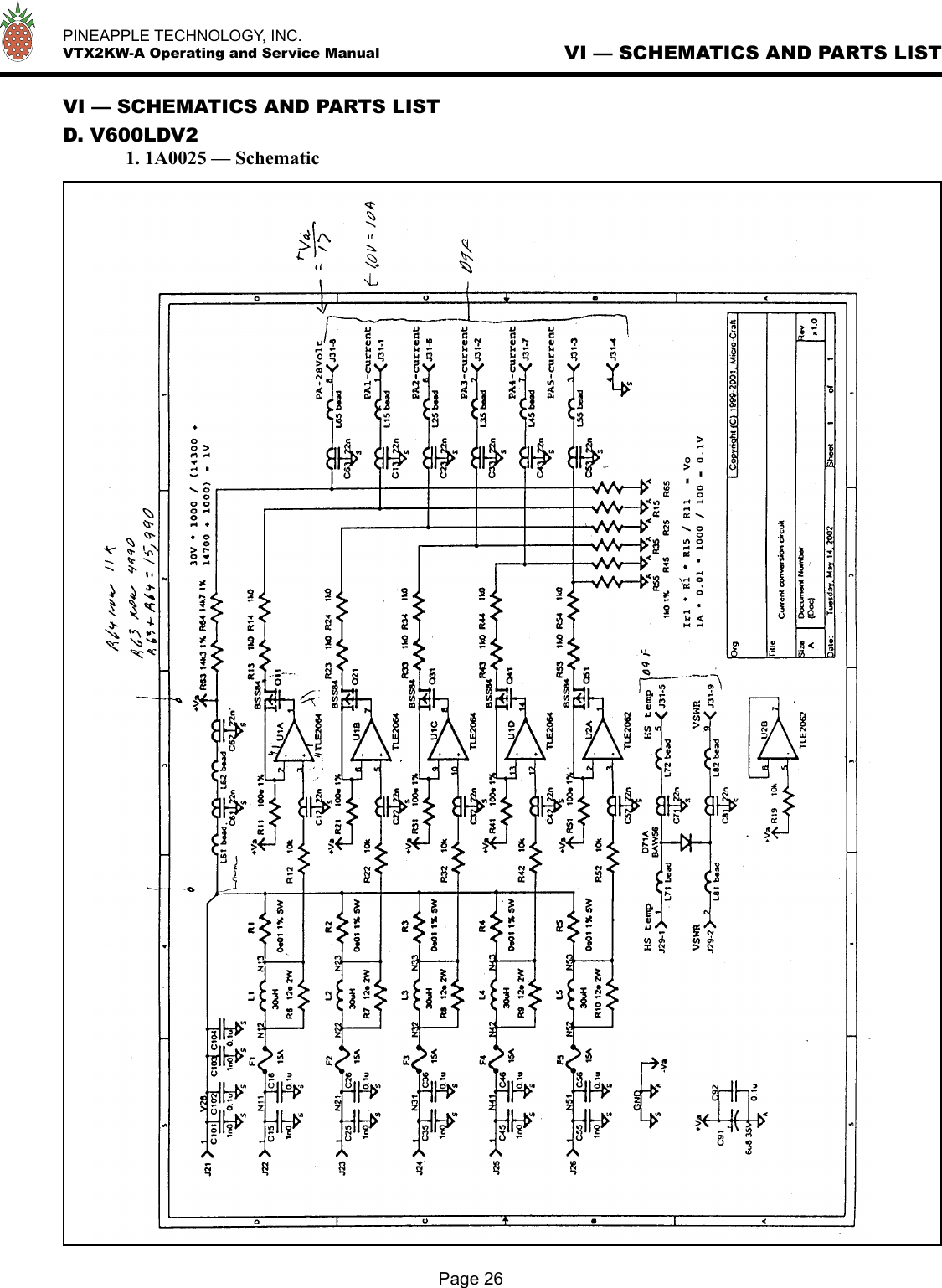   PINEAPPLE TECHNOLOGY, INC.  VTX2KW-A Operating and Service ManualPage 26VI — SCHEMATICS AND PARTS LISTVI — SCHEMATICS AND PARTS LISTD. V600LDV2  1. 1A0025 — Schematic