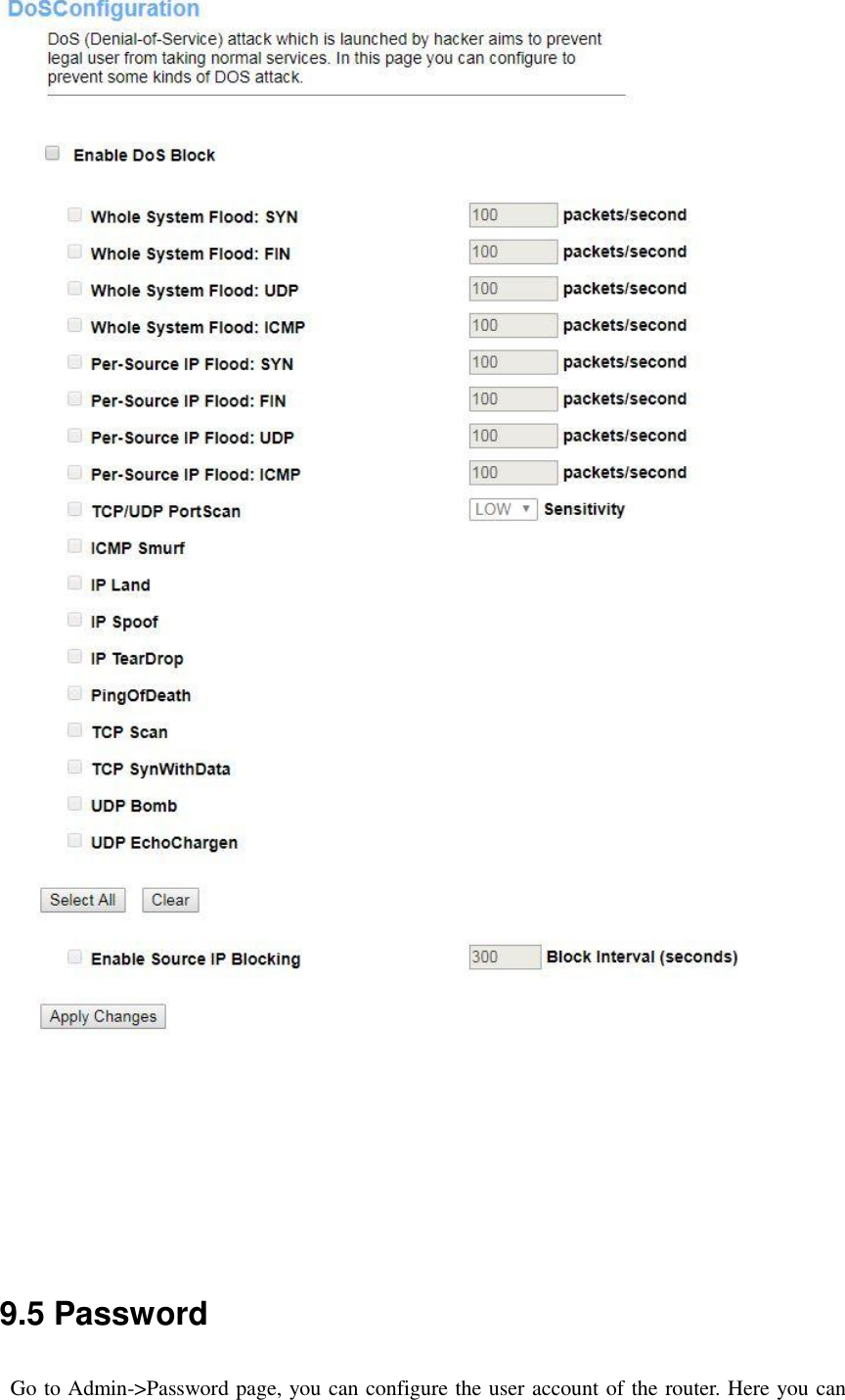        9.5 Password   Go to Admin-&gt;Password page, you can configure the user account of the router. Here you can 