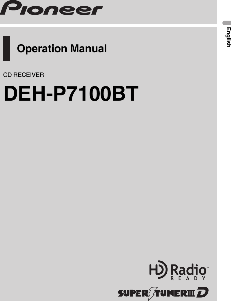 Operation ManualCD RECEIVERDEH-P7100BTEnglish