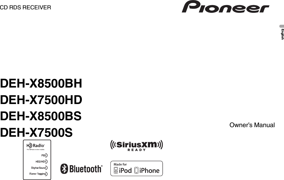 Owner’s ManualCD RDS RECEIVERDEH-X8500BHDEH-X7500HDDEH-X8500BSDEH-X7500SEnglish