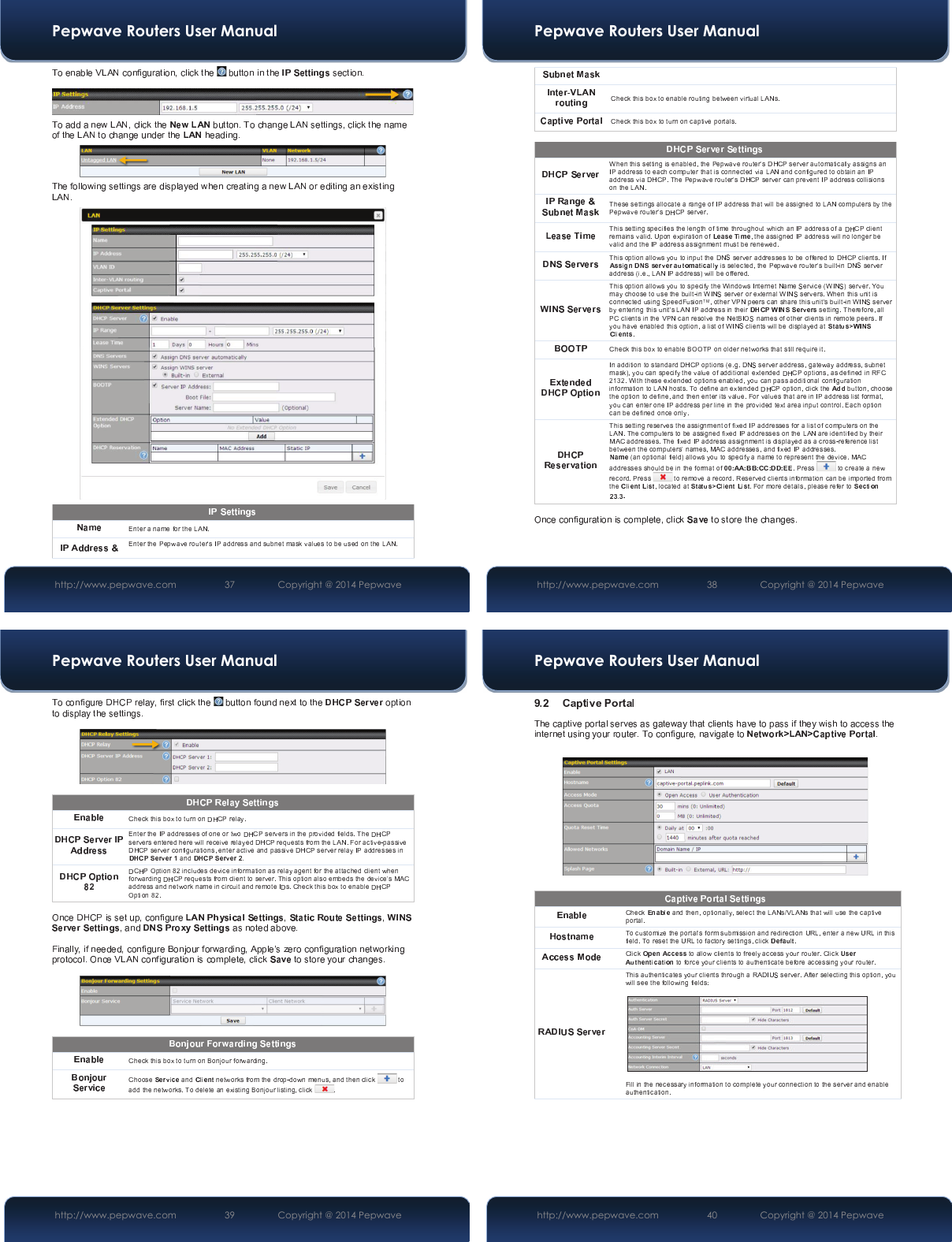 Pepwave Routers User Manual http://www.pepwave.com 37   Copyright @ 2014 Pepwave Pepwave Routers User Manual http://www.pepwave.com 38   Copyright @ 2014 Pepwave Pepwave Routers User Manual http://www.pepwave.com 39   Copyright @ 2014 Pepwave Pepwave Routers User Manual http://www.pepwave.com 40   Copyright @ 2014 Pepwave 