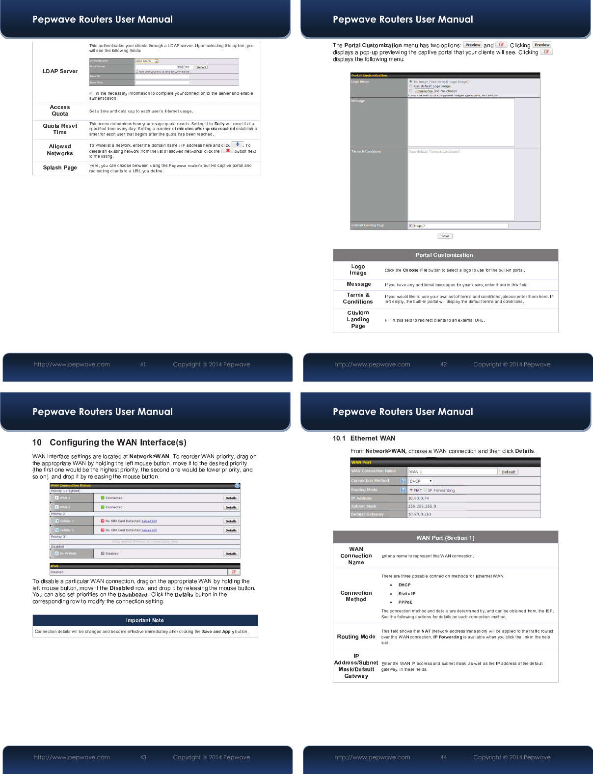 Pepwave Routers User Manual http://www.pepwave.com 41   Copyright @ 2014 Pepwave Pepwave Routers User Manual http://www.pepwave.com 42   Copyright @ 2014 Pepwave Pepwave Routers User Manual http://www.pepwave.com 43   Copyright @ 2014 Pepwave Pepwave Routers User Manual http://www.pepwave.com 44   Copyright @ 2014 Pepwave xxx