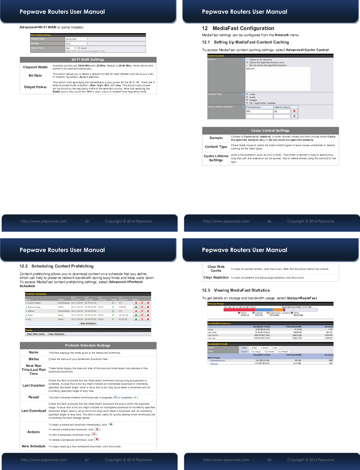 Pepwave Routers User Manual http://www.pepwave.com 65   Copyright @ 2014 Pepwave Pepwave Routers User Manual http://www.pepwave.com 66   Copyright @ 2014 Pepwave Pepwave Routers User Manual http://www.pepwave.com 67   Copyright @ 2014 Pepwave Pepwave Routers User Manual http://www.pepwave.com 68   Copyright @ 2014 Pepwave 