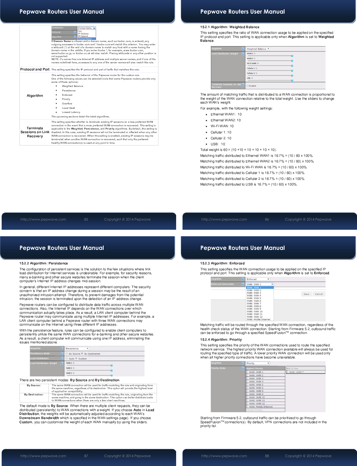 Pepwave Routers User Manual http://www.pepwave.com 85   Copyright @ 2014 Pepwave yyyyyyyPepwave Routers User Manual http://www.pepwave.com 86   Copyright @ 2014 Pepwave xxxxxxPepwave Routers User Manual http://www.pepwave.com 87   Copyright @ 2014 Pepwave Pepwave Routers User Manual http://www.pepwave.com 88   Copyright @ 2014 Pepwave 