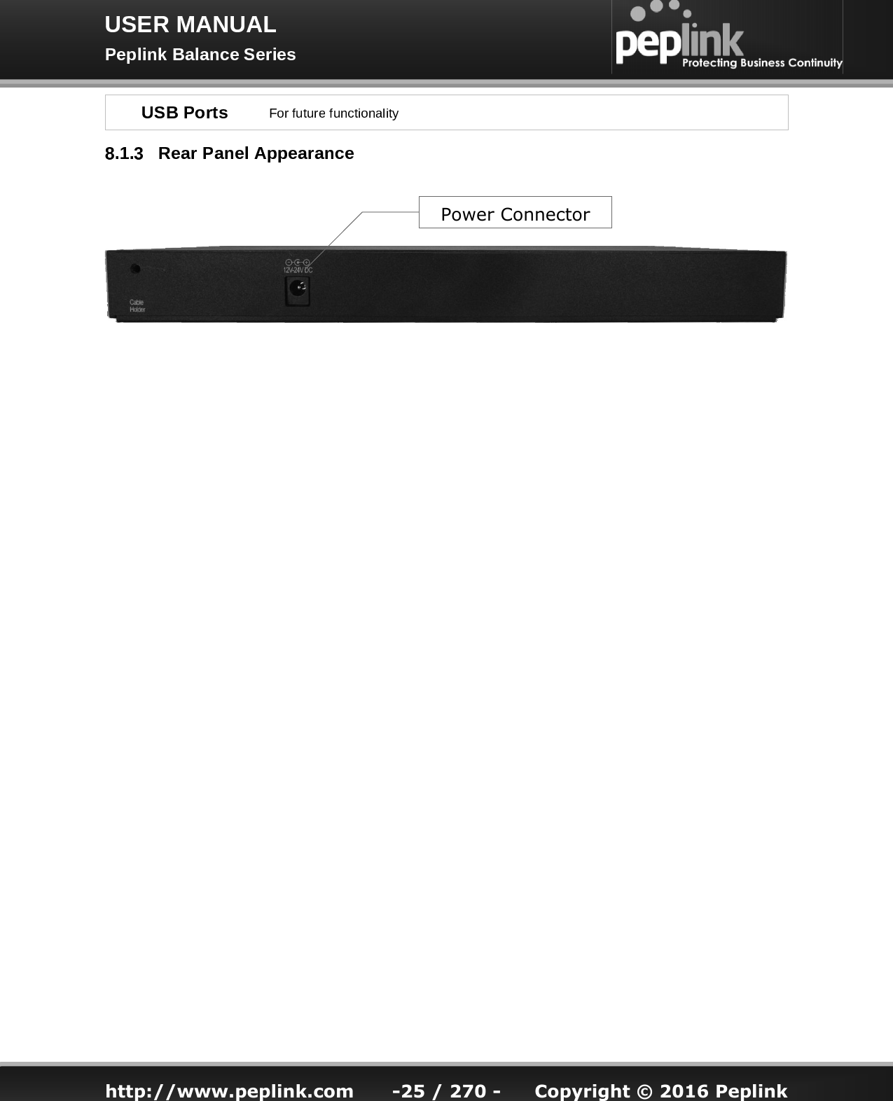  http://www.peplink.com -25 / 270 -  Copyright © 2016 Peplink Power Connector 