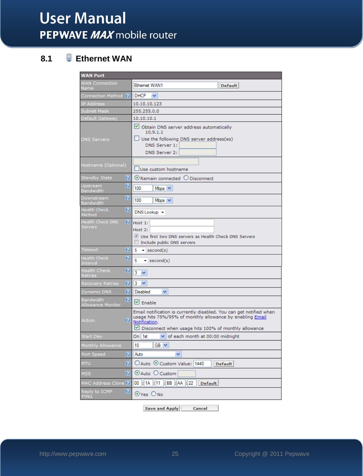    http://www.pepwave.com 25 Copyright @ 2011 Pepwave   8.1     Ethernet WAN     