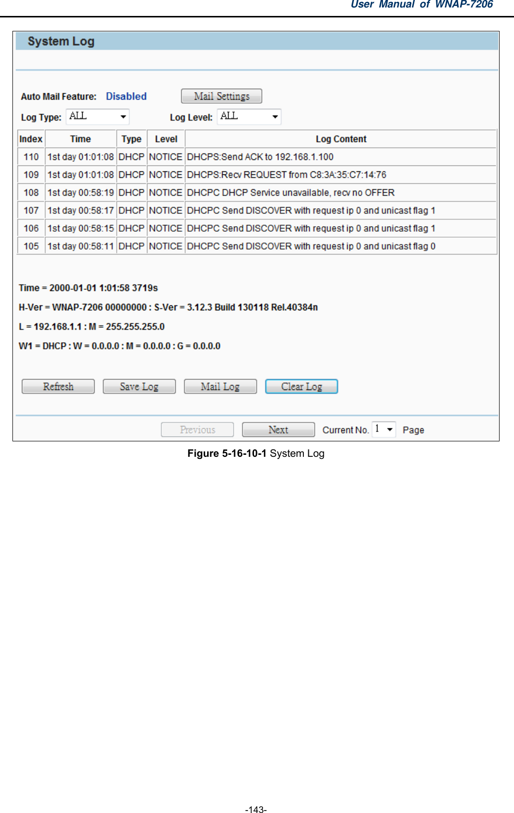 User Manual of WNAP-7206  -143-  Figure 5-16-10-1 System Log  