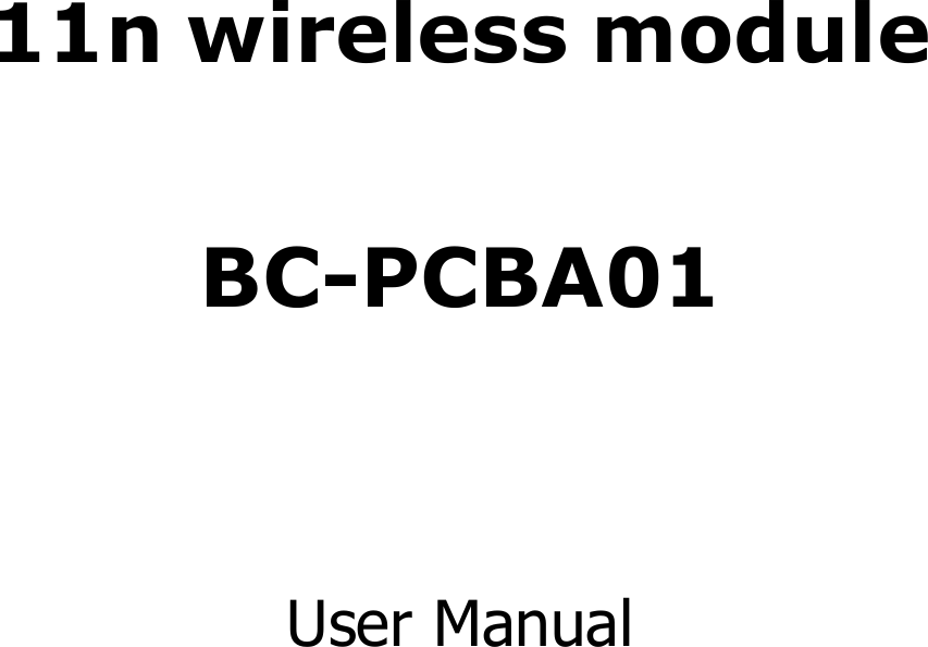          11n wireless module  BC-PCBA01    User Manual 