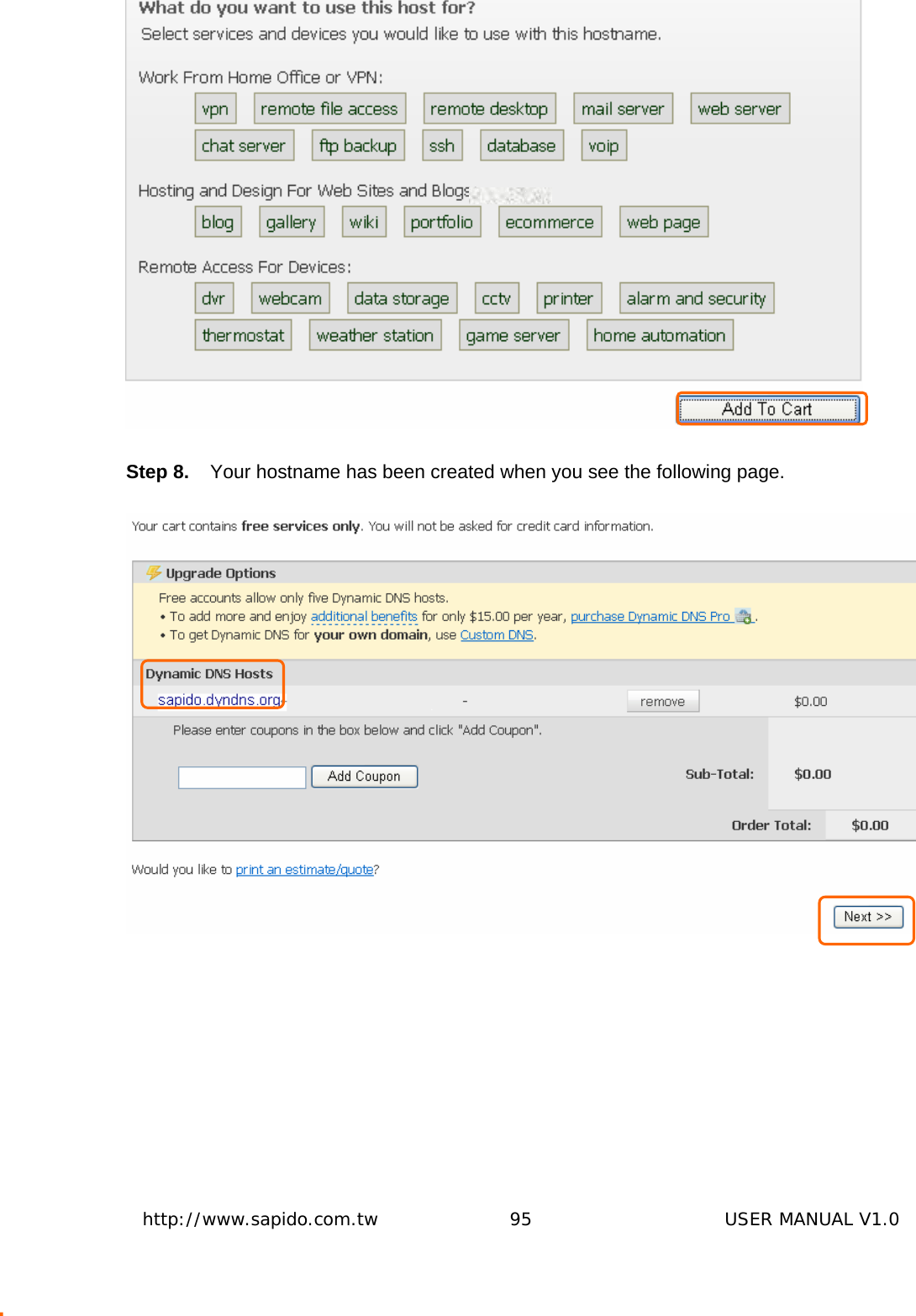  http://www.sapido.com.tw               95                      USER MANUAL V1.0 Step 8.  Your hostname has been created when you see the following page.       