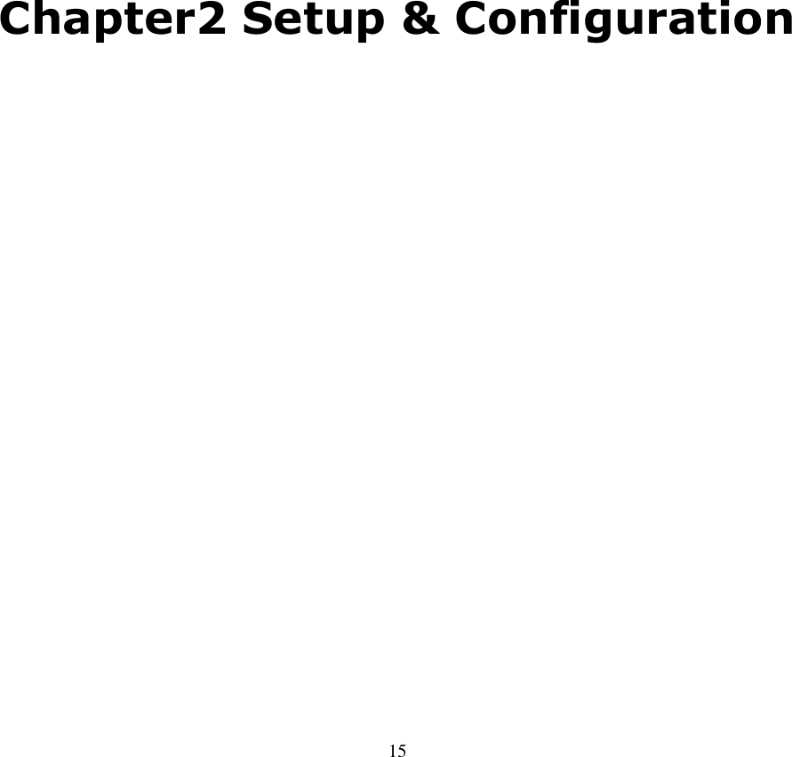   15       Chapter2 Setup &amp; Configuration  