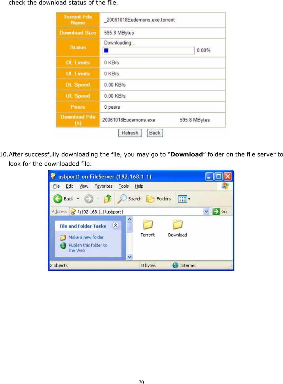   70check the download status of the file.   10.After successfully downloading the file, you may go to “Download” folder on the file server to look for the downloaded file.     