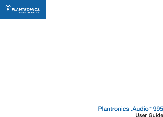 Plantronics .Audio™ 995 User Guide