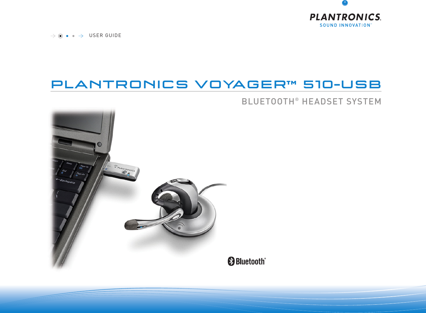 0 0 0Plantronics VoYaGEr™ 510-UsBBLUETOOTH® HEADSET SySTEmUSER GUIDE