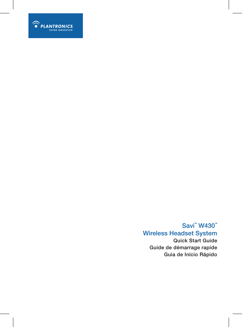 Savi™ W430™ Wireless Headset SystemQuick Start Guide Guide de démarrage rapide Guia de Início Rápido