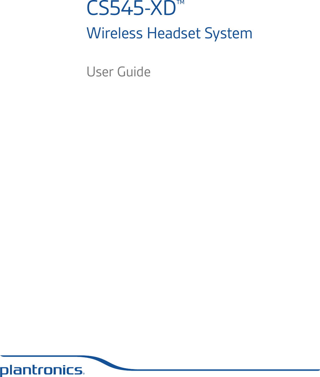 CS545-XD™ Wireless Headset SystemUser Guide