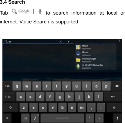  3.4 Search Tab   to search information at local or internet. Voice Search is supported.   