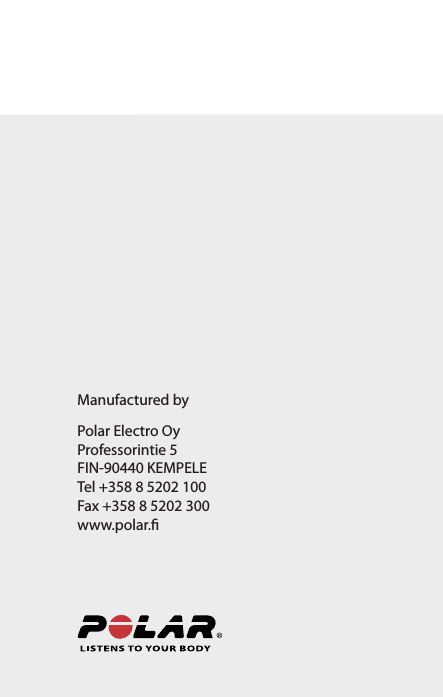 Manufactured byPolar Electro Oy Professorintie 5FIN-90440 KEMPELETel +358 8 5202 100Fax +358 8 5202 300www.polar.