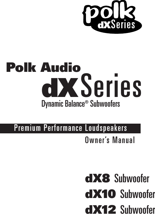 Page 1 of 7 - Polk-Audio Polk-Audio-Dx8-Users-Manual- DX Subwoofer Manual  Polk-audio-dx8-users-manual