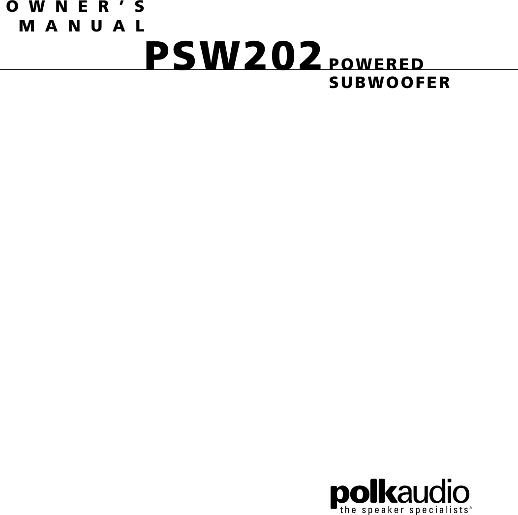 Page 1 of 11 - Polk-Audio Polk-Audio-Powered-Subwoofer-Psw202-Users-Manual- PSW202 Manual  Polk-audio-powered-subwoofer-psw202-users-manual