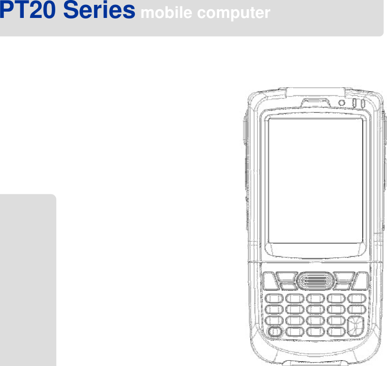 Quick Start GuidePT20 Seriesmobile computer