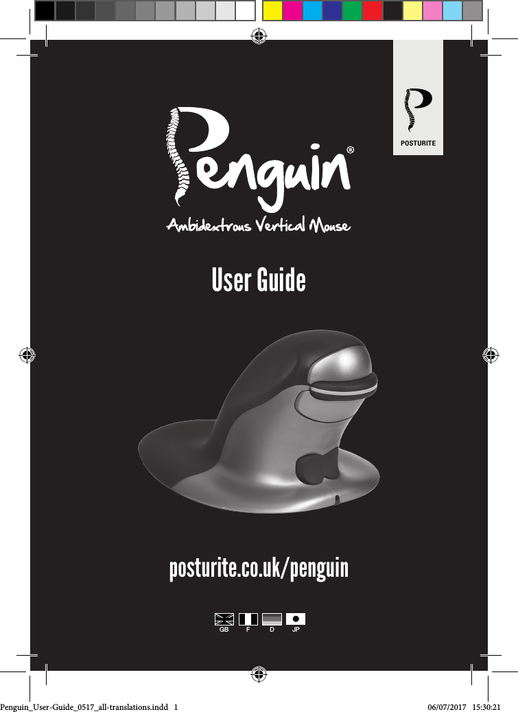 User GuidePOSTURITEposturite.co.uk/penguinGB F D JPPenguin_User-Guide_0517_all-translations.indd   1 06/07/2017   15:30:21