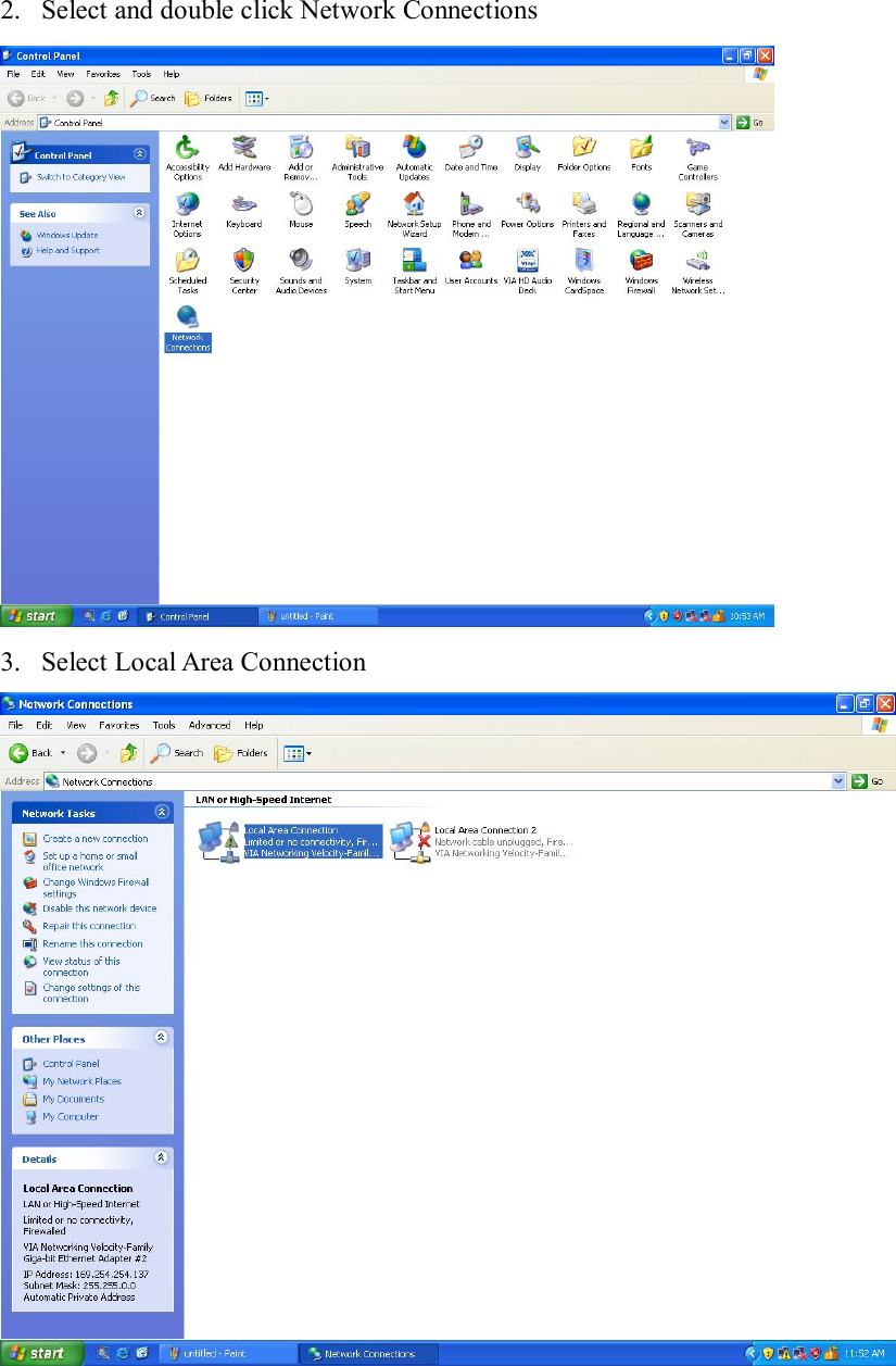 2. Select and double click Network Connections  3. Select Local Area Connection      