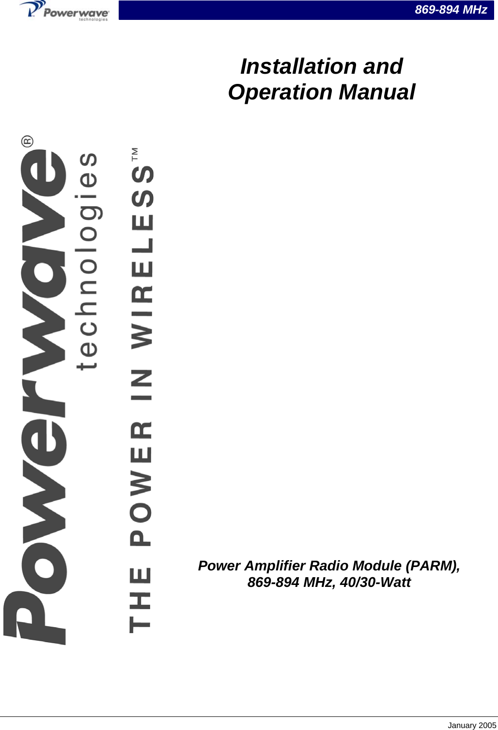 869-894 MHz  Installation and Operation Manual                                      Power Amplifier Radio Module (PARM), 869-894 MHz, 40/30-Watt       January 2005 