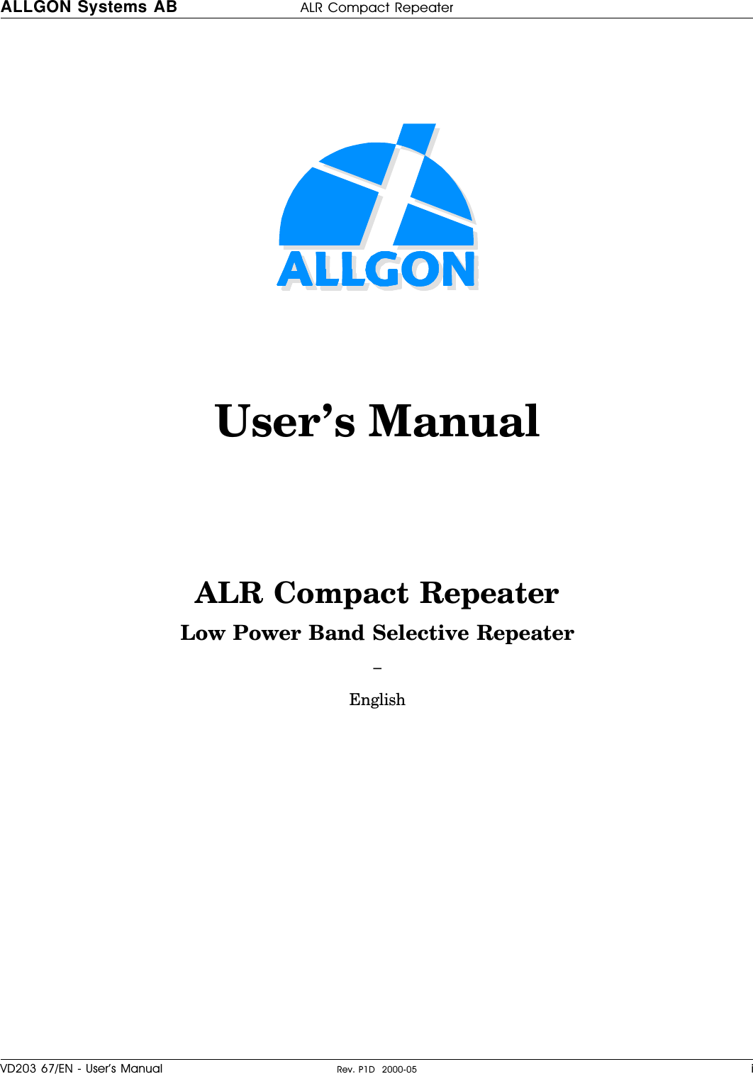 User’s ManualALR Compact RepeaterLow Power Band Selective Repeater–EnglishALLGON Systems AB ALR Compact RepeaterVD203 67/EN - User’s Manual Rev. P1D  2000-05 i