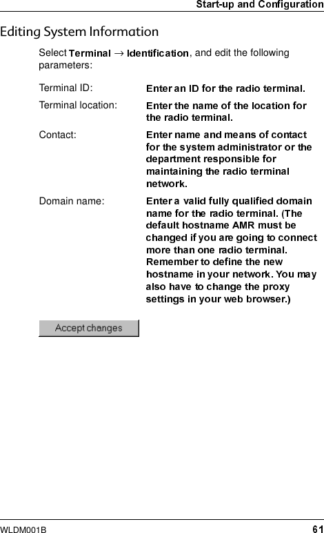 WLDM001B(GLWLQJ6\VWHP,QIRUPDWLRQSelect  →, and edit the following parameters:Terminal ID:Terminal location:Contact:Domain name: