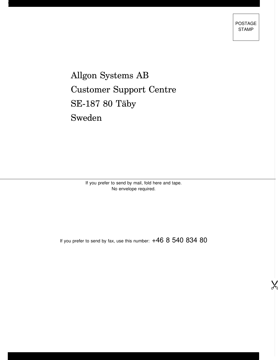 Allgon Systems ABCustomer Support CentreSE-187 80 TäbySwedenIf you prefer to send by mail, fold here and tape.No envelope required.If you prefer to send by fax, use this number: +46 8 540 834 80POSTAGESTAMP Questionnaire AR Repeaters Allgon Systems ABQ - 2 Rev. P1A  2000-09 VD203 66/EN - User’s Manual