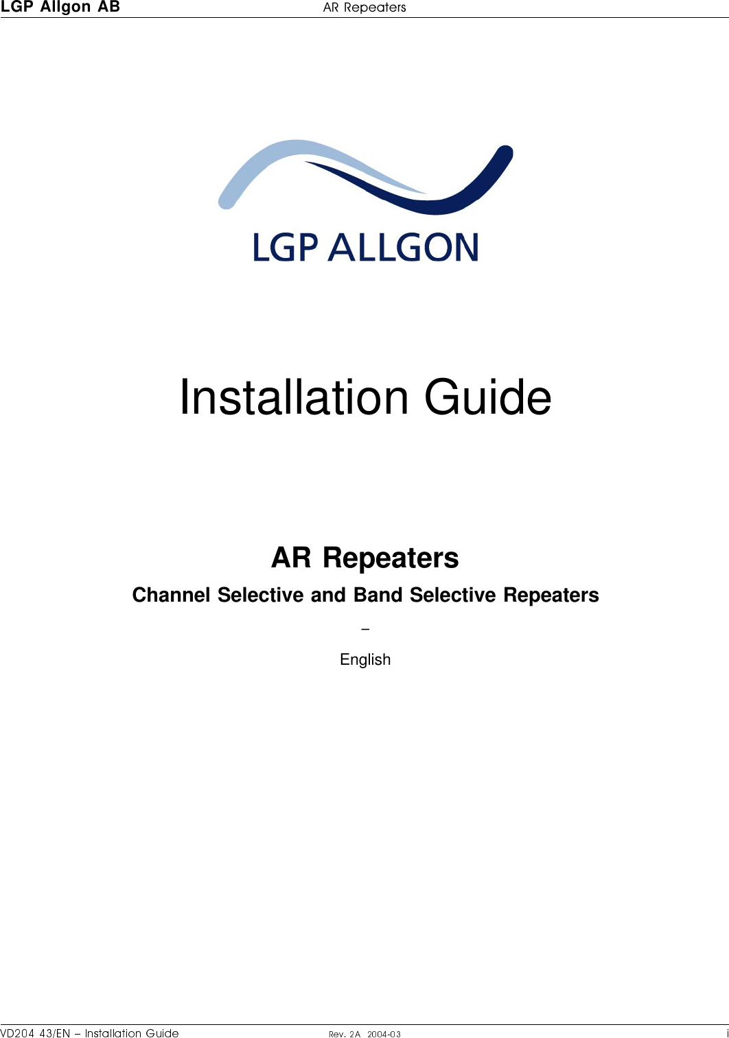 Installation GuideAR RepeatersChannel Selective and Band Selective Repeaters–EnglishLGP Allgon AB H|H#H