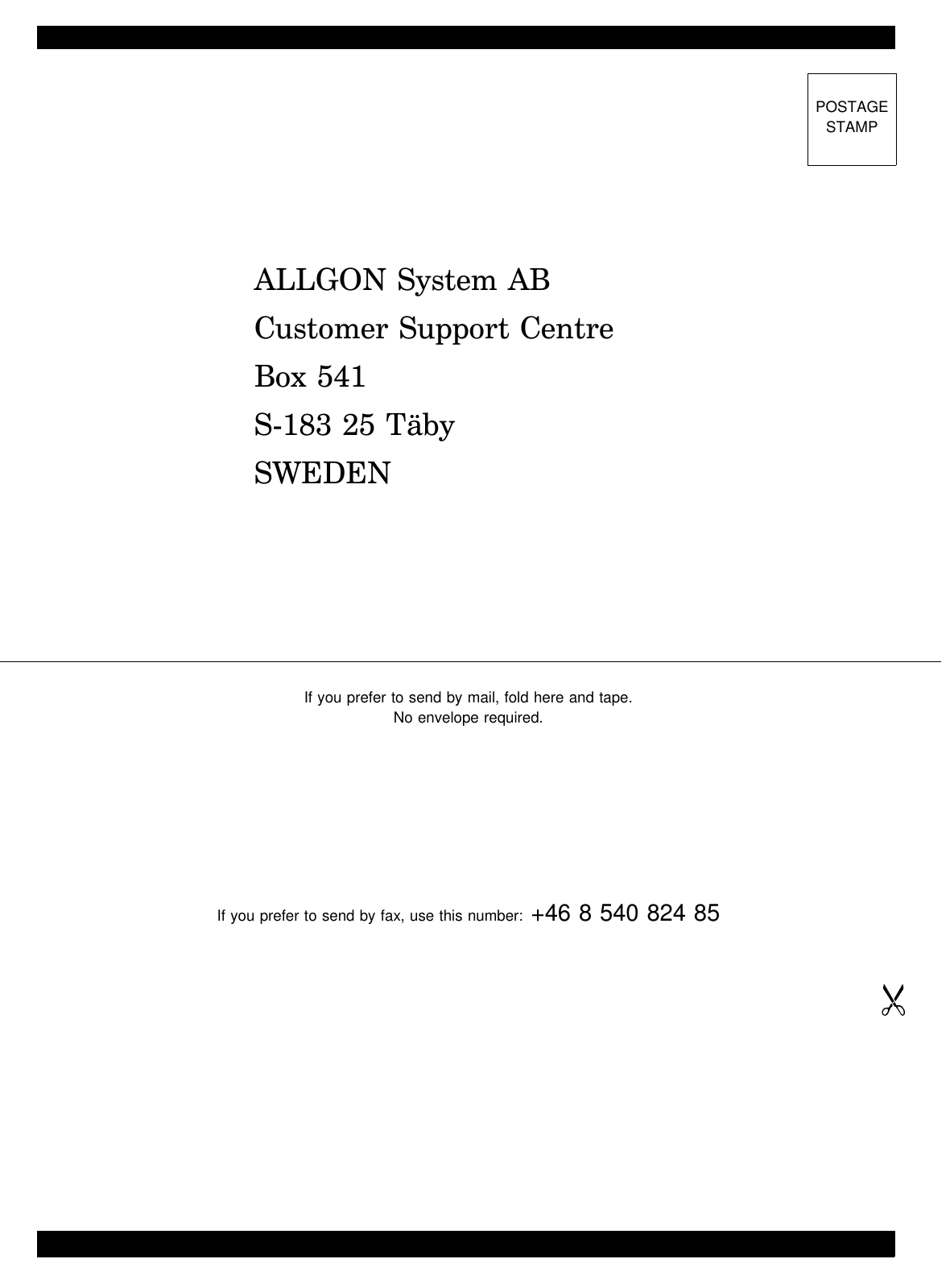 ALLGON System ABCustomer Support CentreBox 541S-183 25 TäbySWEDENIf you prefer to send by mail, fold here and tape.No envelope required.If you prefer to send by fax, use this number: +46 8 540 824 85POSTAGESTAMP ALLGON System AB QuestionnaireUser’s Manual VD202 90/EN Rev. 1A  1999-07 Q - 2
