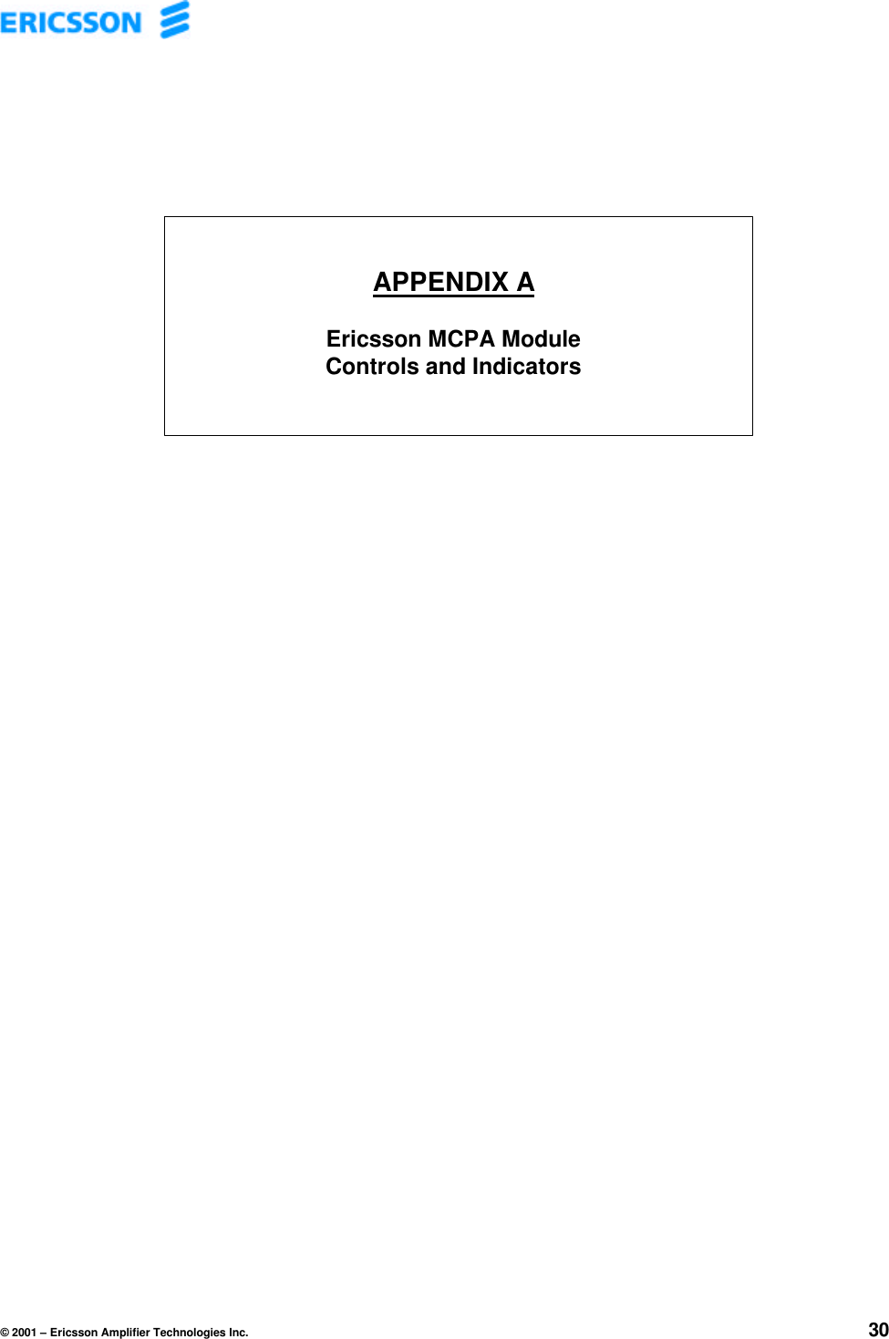 © 2001 – Ericsson Amplifier Technologies Inc. 30APPENDIX AEricsson MCPA ModuleControls and Indicators